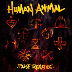 Human Animal – False Realities LP